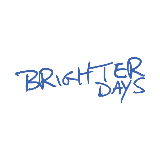 Brighter Days (Alternative Design) by JamieAlimorad