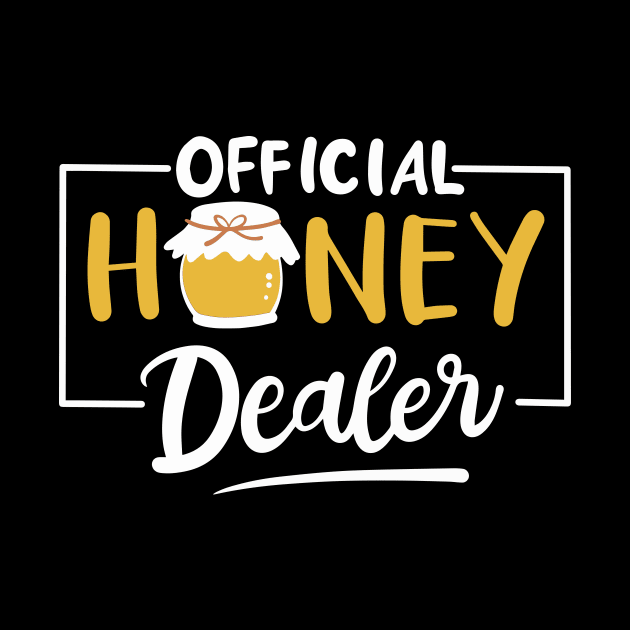 Official Honey Dealer by maxcode