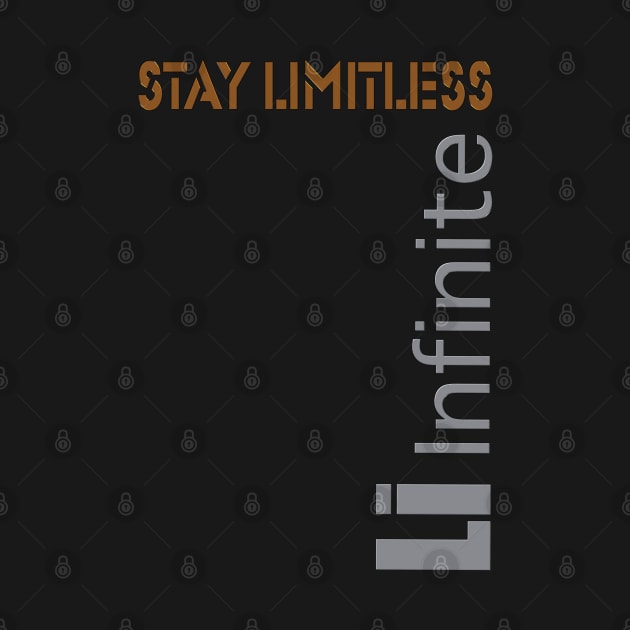 Stay limitless | Lithium Infinite by murshid