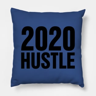 2020 Hustle | Happy New Year 2020 Pillow