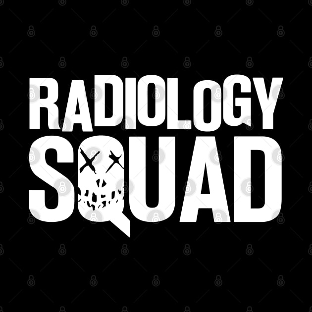 Radiology Squad Radiologist Radiographer by Clawmarks