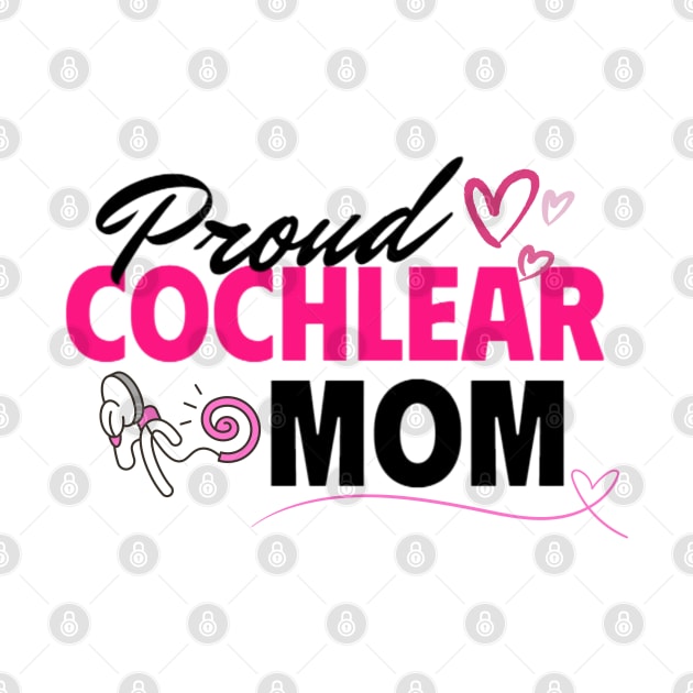 Proud Cochlear Mom | Cochlear Implant | Deaf by RusticWildflowers