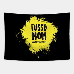 Fussy Mom Tapestry