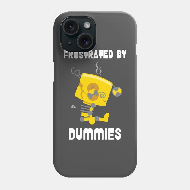 Frustrated by Dummies Phone Case by novaiden