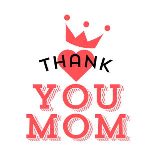 Thank you mama queen T-Shirt