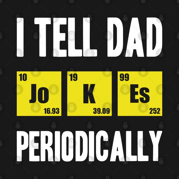 i tell dad jokes periodically by artdise