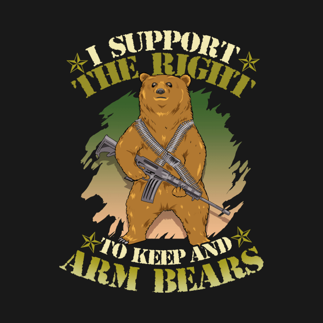 Cute I Support The Right To Keep And Arm Bears Pun by theperfectpresents