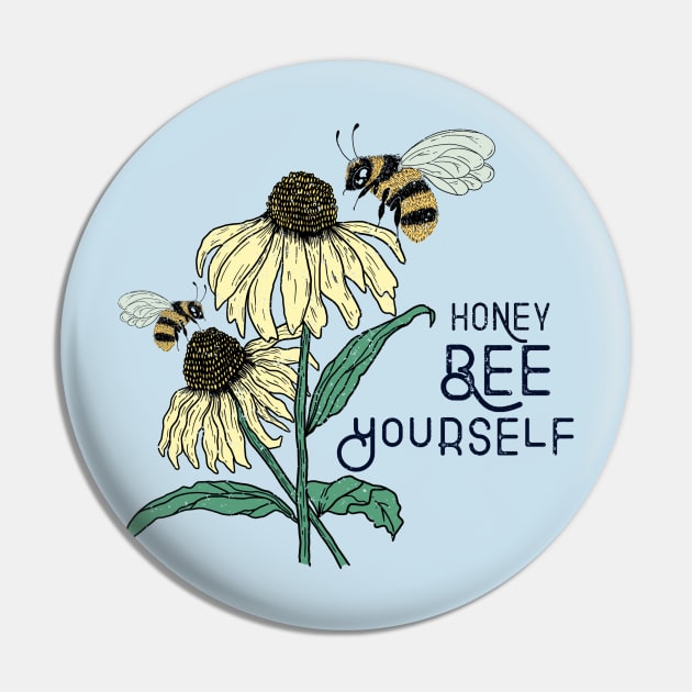 Honey Bee Yourself Pin by KayBee Gift Shop