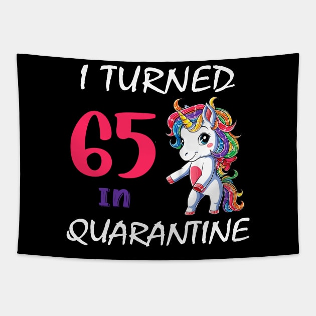 I Turned 65 in quarantine Cute Unicorn Tapestry by Superdadlove