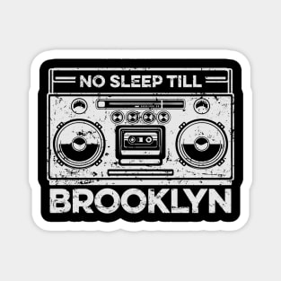 No Sleep Till Brooklyn Magnet