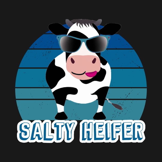 I'm Just a Salty Heifer Funny Sarcastic Salty AF by sarcasmandadulting