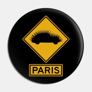 Cars That Ate Paris Road Sign Pin