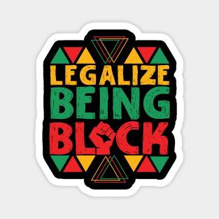 Legalize Being Black Magnet