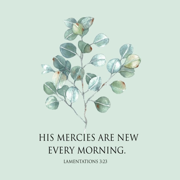 His mercies are new every morning bible verse by LatiendadeAryam