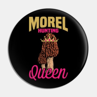 Morel Mushroom Hunting Queen design I Funny Fungi Gift Pin