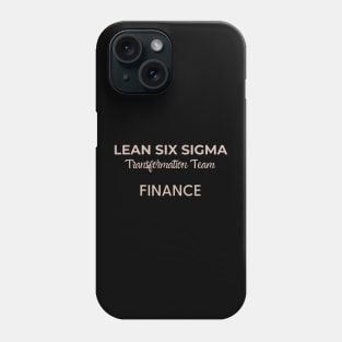 Lean Transformation Team FINANCE Phone Case