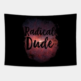 Radical Dude Funny 80's Design Tapestry