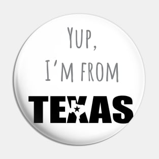 I'm from Texas Pin