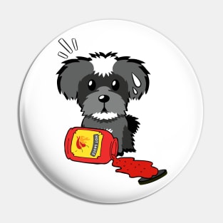 Funny Schnauzer Spilled Hot Sauce Pin