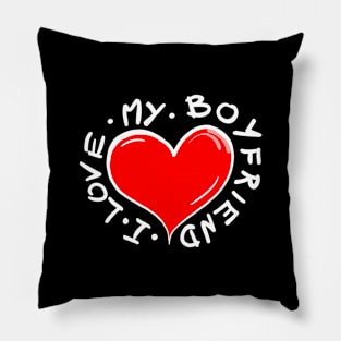 I Love My Boyfriend Pillow