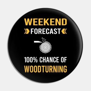 Weekend Forecast Woodturning Woodturn Wood Turn Turning Turner Pin