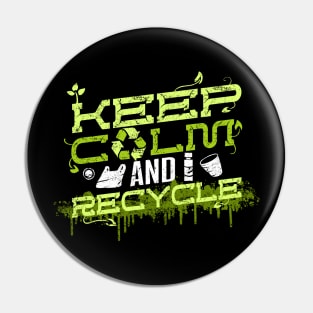 Keep Calm and Recycle Conservation T-Shirt Pin