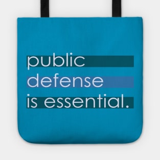 Public Defense is Essential Tote