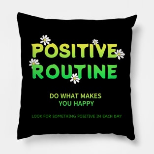 POSITIVE ROUTINE Pillow