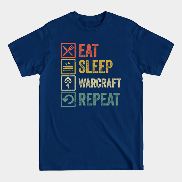 Discover Funny eat sleep warcraft repeat retro vintage gift - World Of Warcraft - T-Shirt