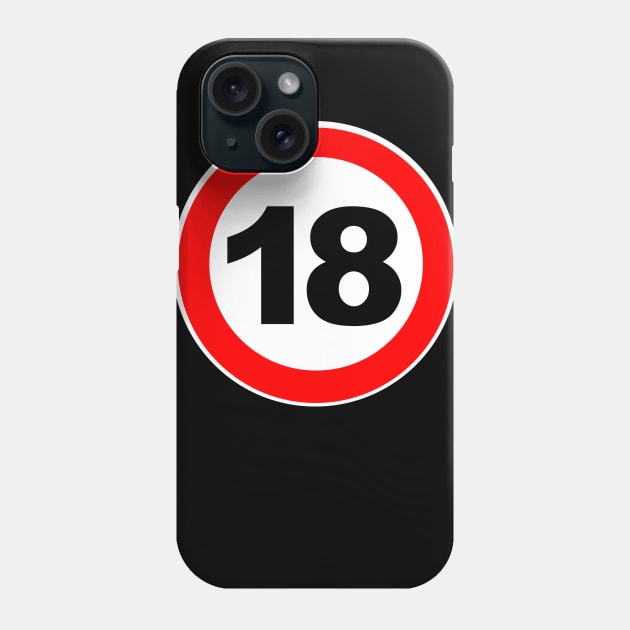 18th Birthday Gift Road Sign Finally Adult Phone Case by Shirtbubble