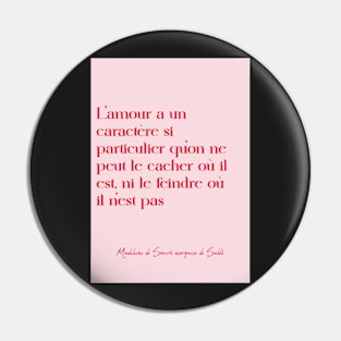 Quotes about love - marquise de sablé Pin