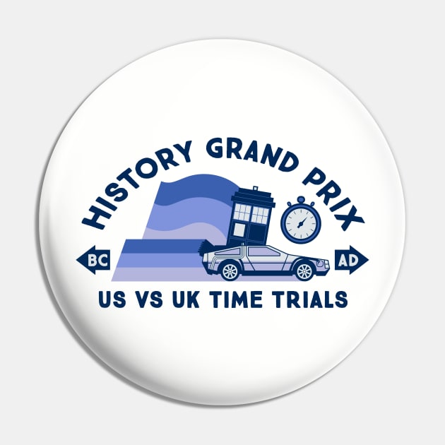 History Time Travel Grand Prix Pin by TeeMagnet