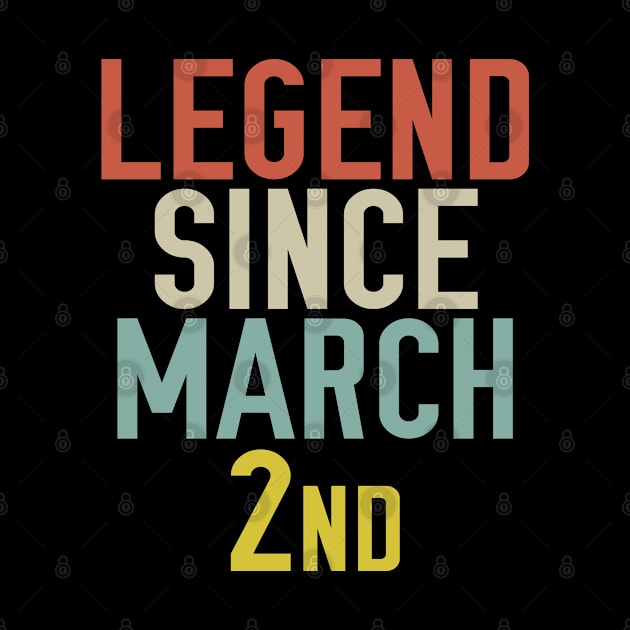 Legend Since March 2nd Cool & Awesome Birthday Gift For kids & mom or dad by foxredb