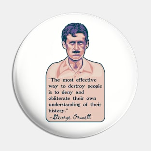 George Orwell Portrait and Quote Pin