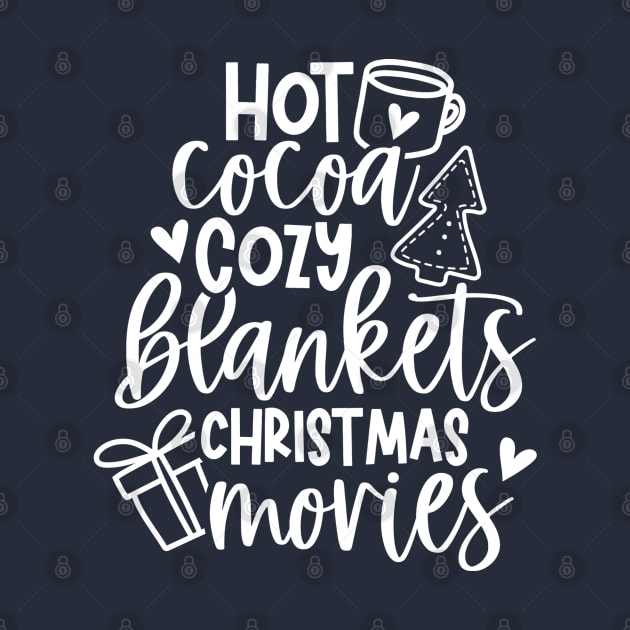 Hot Cocoa. Cozy Blankets. Christmas Movies. by Bowtique Knick & Knacks