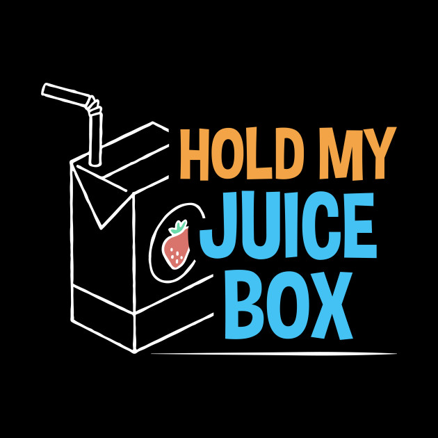 Kids Hold My Juice Box Funny Kids Mug TeePublic