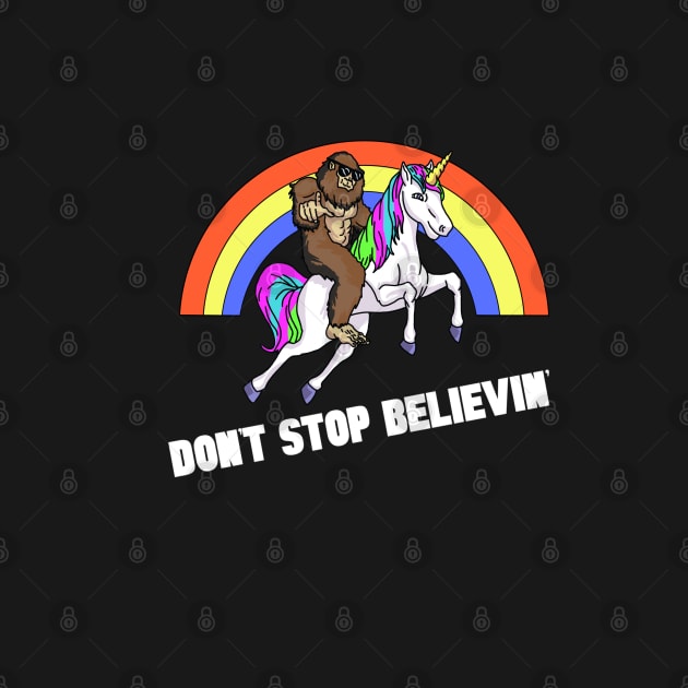 Funny Sasquatch Unicorn Don’t Stop Believin’ by Bored Imagination Pop Art Absurdities 