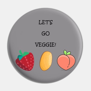 Let's go veggie! Pin