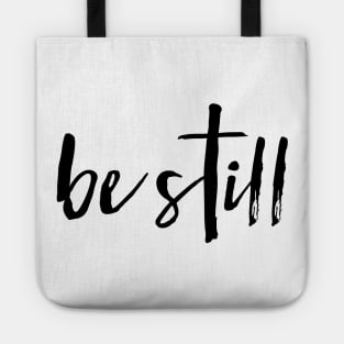 Be Still with a Cross | Psalm 46:10 Tote