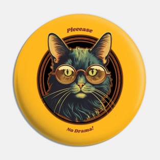 Cool Cat Donning Glass – Pleeease No Drama Pin