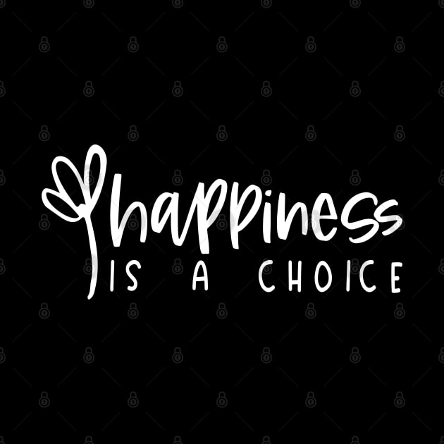 Happiness is a Choice by BlueZenStudio