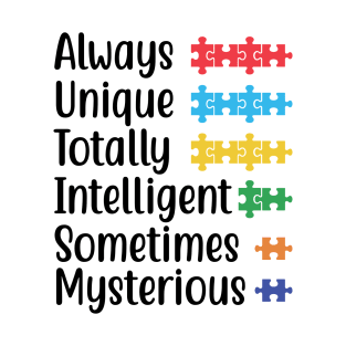 Always Unique Totally Intelligent Sometimes Mysterious: Autism Awareness Journal, Autism Spectrum Disorder Gift For Family T-Shirt