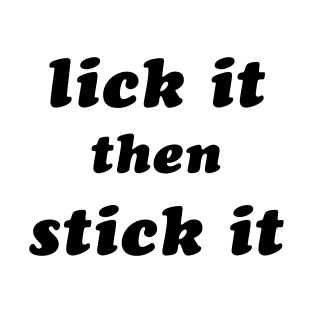 LICK IT T-Shirt