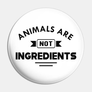 Vegetarian - Animals are not ingredients Pin
