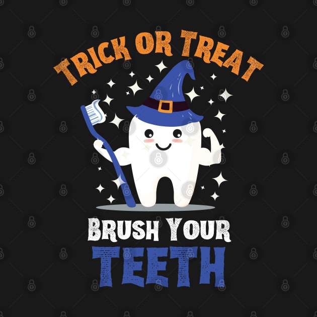 Trick or Treat Brush Your Teeth - Tooth Wearing Witch Hat Holding Toothbrush by Enriched by Art