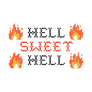 HELL SWEET HELL T-Shirt