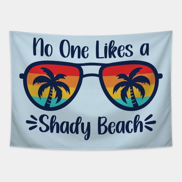 No One Likes A Shady Beach Tapestry by kangaroo Studio