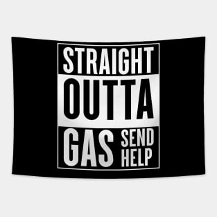 Straight Outta Gas - Send Help Tapestry