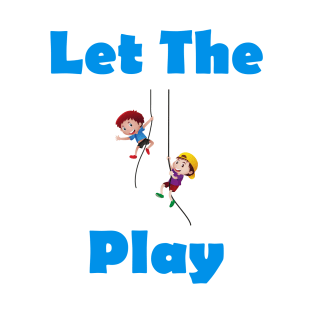 Let The Kids T-Shirt