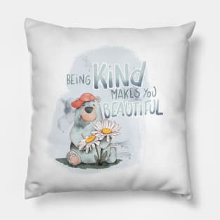 Being kind makes you beautiful Pillow
